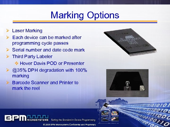 Marking Options Ø Laser Marking Ø Each device can be marked after programming cycle