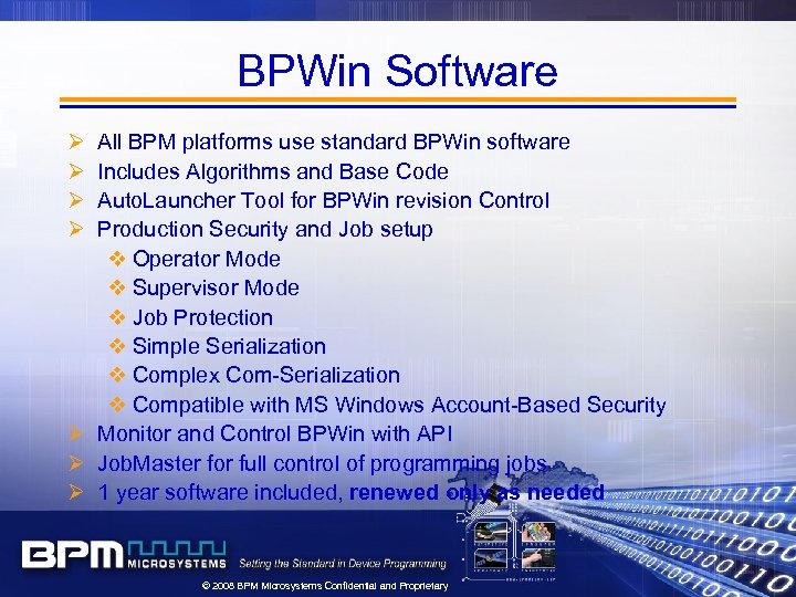 BPWin Software Ø Ø All BPM platforms use standard BPWin software Includes Algorithms and