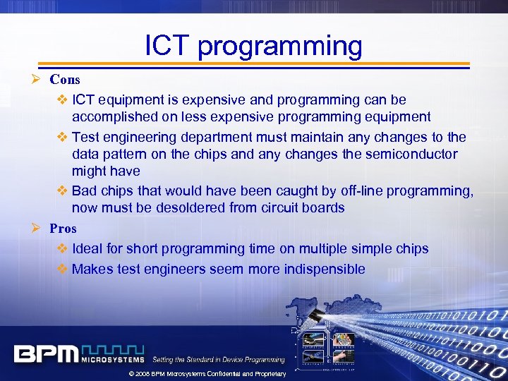 ICT programming Ø Cons v ICT equipment is expensive and programming can be accomplished