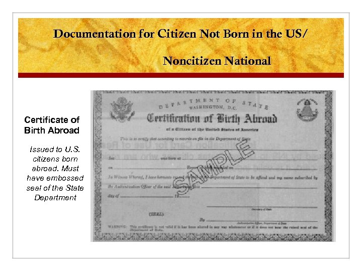 Documentation for Citizen Not Born in the US/ Noncitizen National Certificate of Birth Abroad