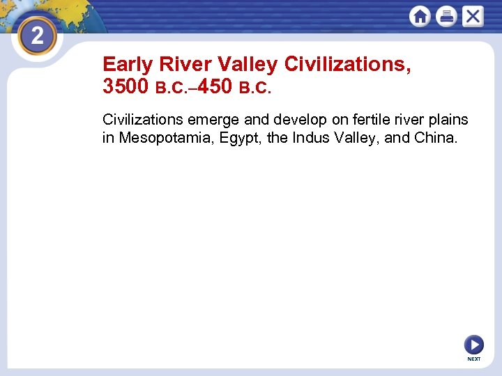 Early River Valley Civilizations 3500 B C