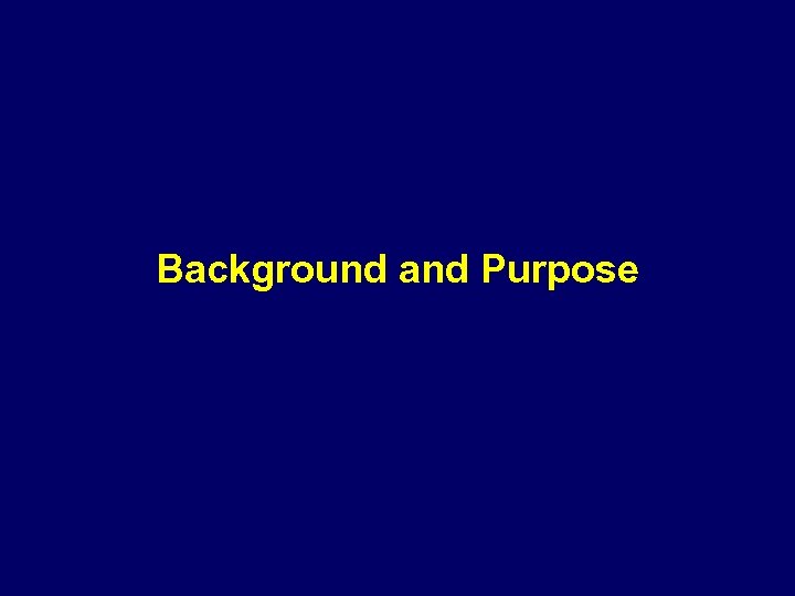 Background and Purpose 