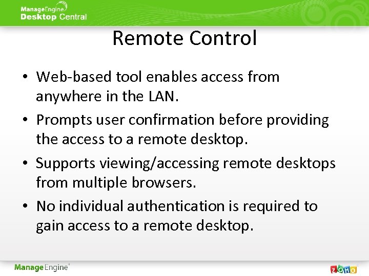 Remote Control • Web-based tool enables access from anywhere in the LAN. • Prompts