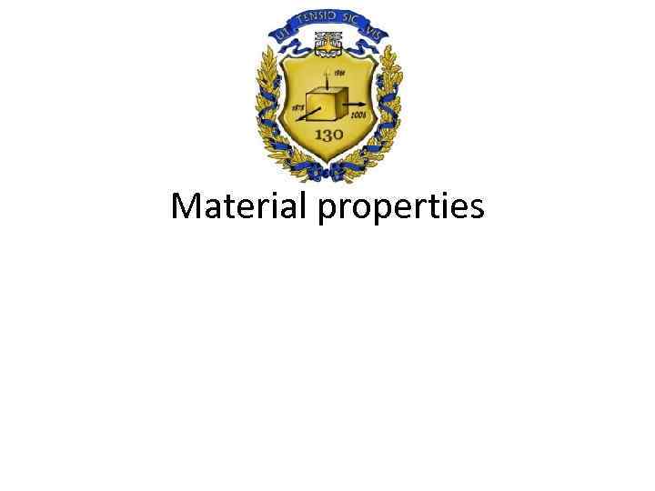 Material properties 