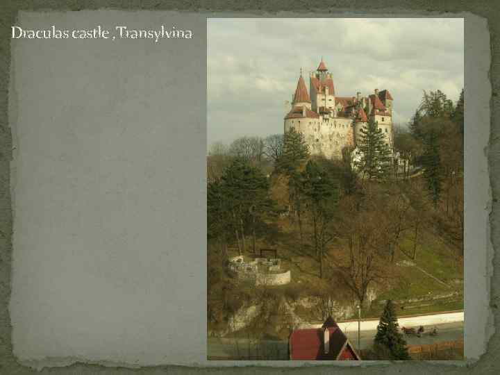 Draculas castle , Transylvina 