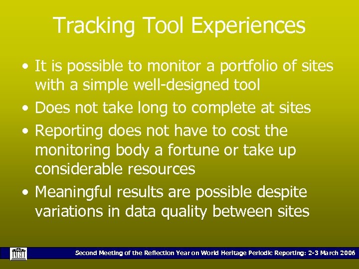 Tracking Tool Experiences • It is possible to monitor a portfolio of sites with