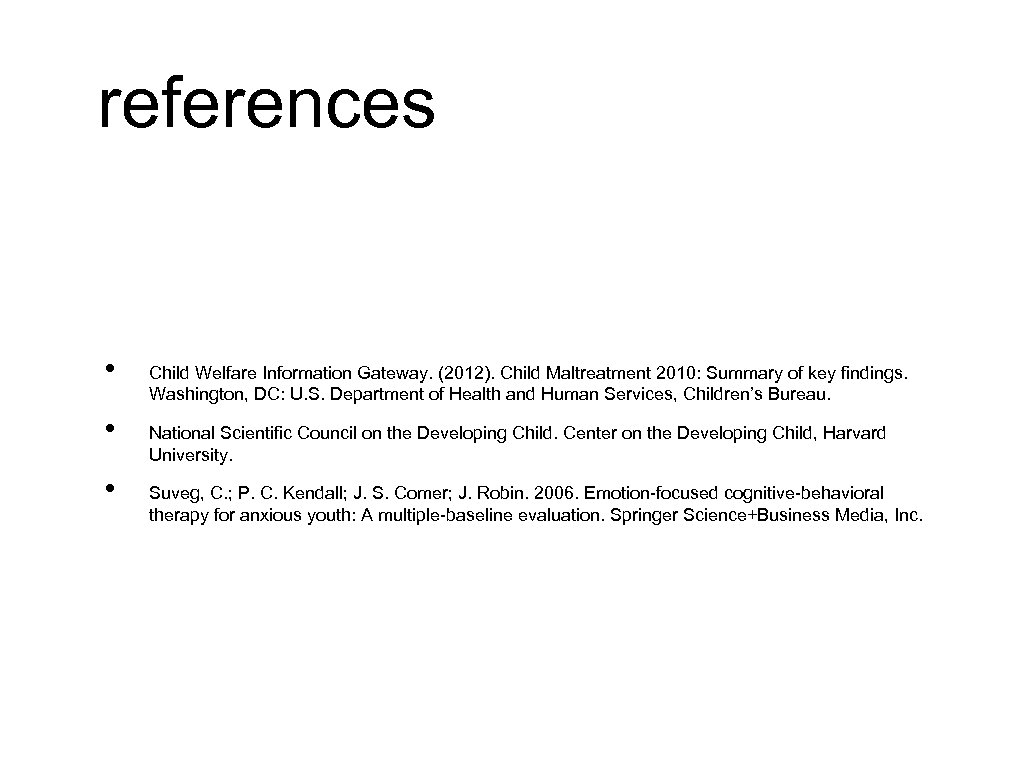 references • • • Child Welfare Information Gateway. (2012). Child Maltreatment 2010: Summary of