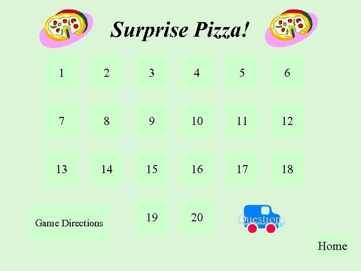 Surprise Pizza! 1 2 3 4 5 6 7 8 9 10 11 12