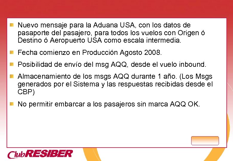 Nuevo mensaje para la Aduana USA, con los datos de pasaporte del pasajero, para