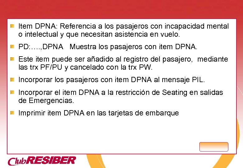 Item DPNA: Referencia a los pasajeros con incapacidad mental o intelectual y que necesitan