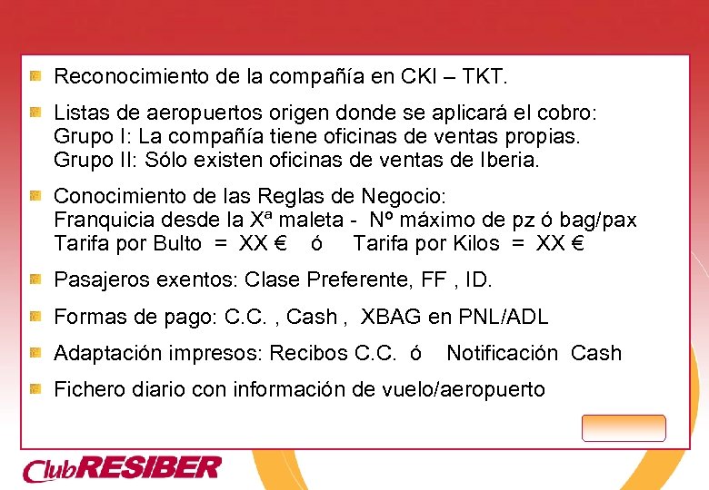 Reconocimiento de la compañía en CKI – TKT. Listas de aeropuertos origen donde se