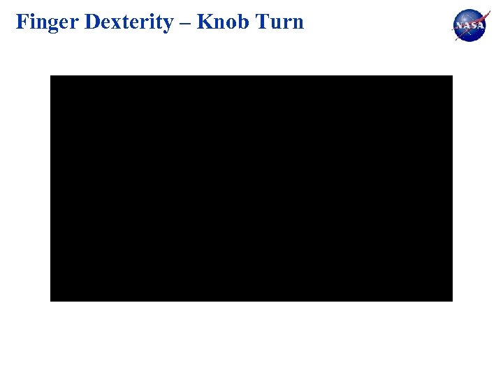 Finger Dexterity – Knob Turn 