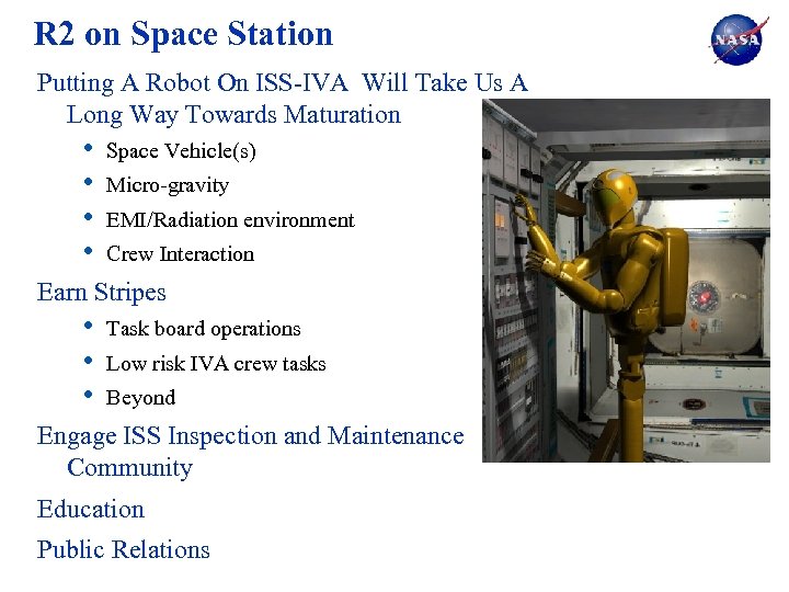 R 2 on Space Station Putting A Robot On ISS-IVA Will Take Us A