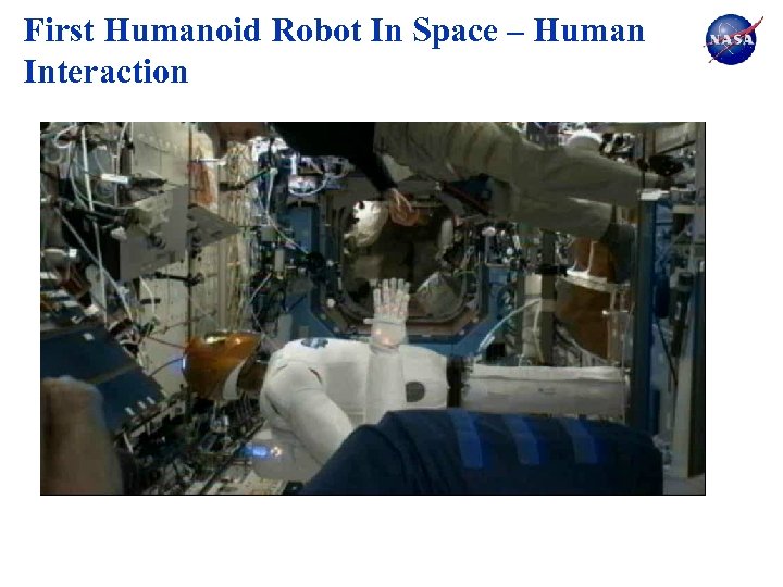 First Humanoid Robot In Space – Human Interaction 