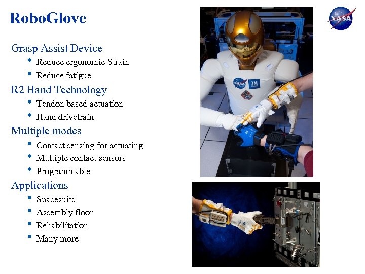 Robo. Glove Grasp Assist Device • • Reduce ergonomic Strain Reduce fatigue R 2