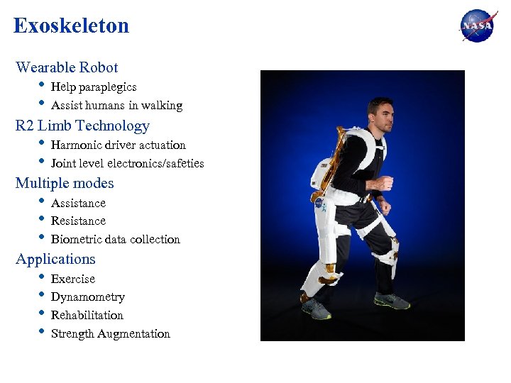 Exoskeleton Wearable Robot • • Help paraplegics Assist humans in walking R 2 Limb