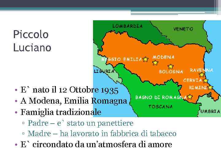 Piccolo Luciano • E` nato il 12 Ottobre 1935 • A Modena, Emilia Romagna