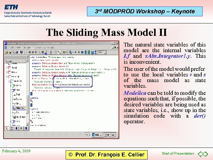 3 rd MODPROD Workshop – Keynote The Sliding Mass Model II • The natural