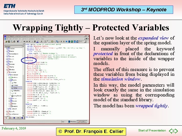 3 rd MODPROD Workshop – Keynote Wrapping Tightly – Protected Variables • Let’s now