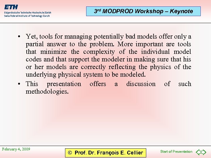 3 rd MODPROD Workshop – Keynote • Yet, tools for managing potentially bad models