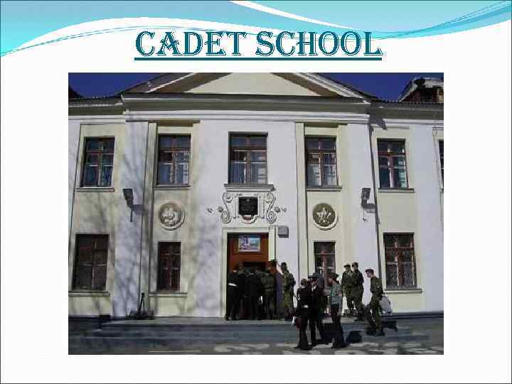 cadet school 