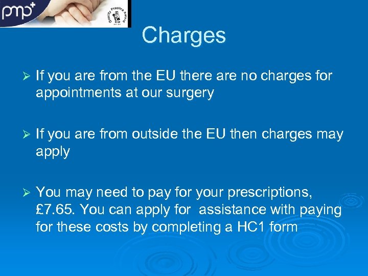 Charges Ø If you are from the EU there are no charges for appointments