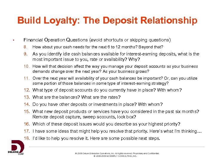 Build Loyalty: The Deposit Relationship • Financial Operation Questions (avoid shortcuts or skipping questions)