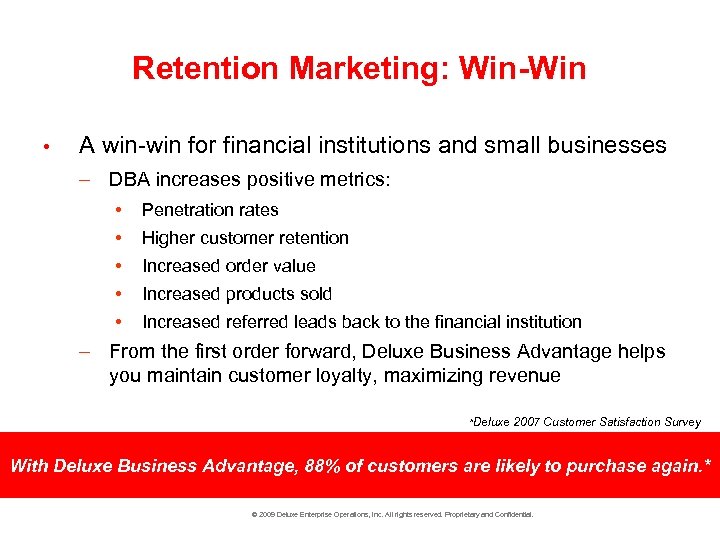 Retention Marketing: Win-Win • A win-win for financial institutions and small businesses – DBA