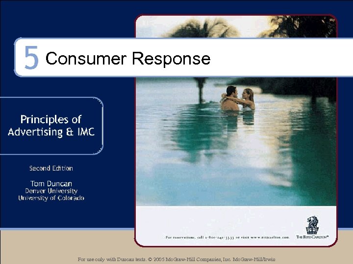 Consumer Response For use only with Duncan texts. © 2005 Mc. Graw-Hill Companies, Inc.