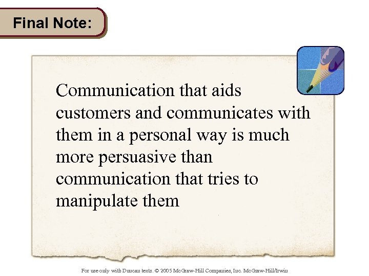 Final Note: Communication that aids customers and communicates with them in a personal way