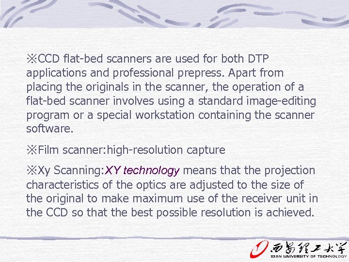 ※CCD flat-bed scanners are used for both DTP applications and professional prepress. Apart from