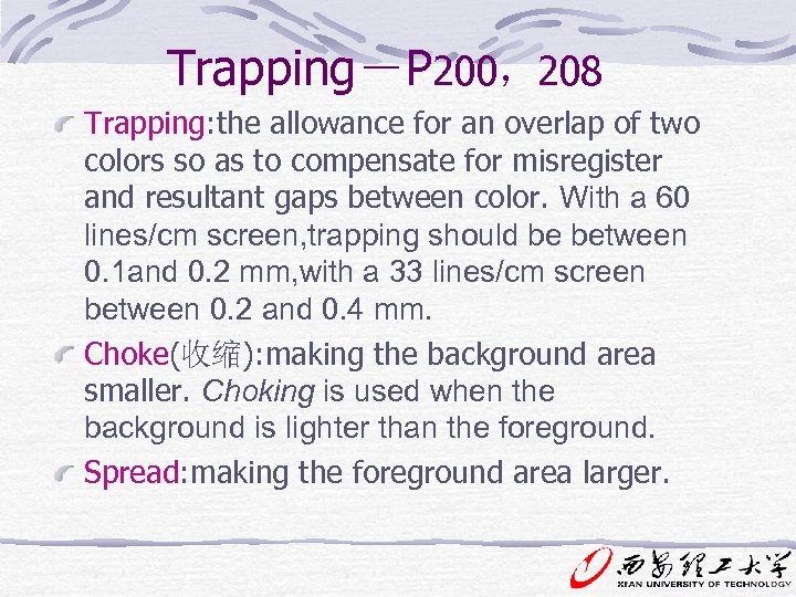 Trapping－P 200，208 Trapping: the allowance for an overlap of two colors so as to
