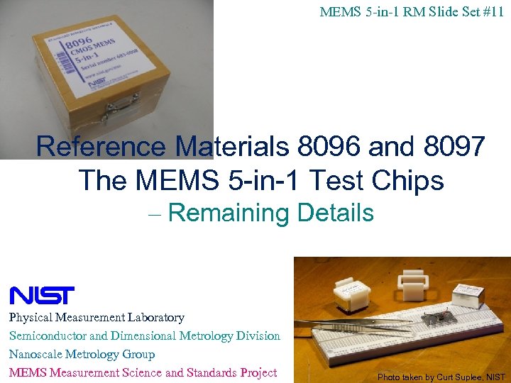 MEMS 5 -in-1 RM Slide Set #11 Reference Materials 8096 and 8097 The MEMS