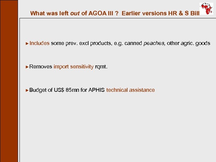 What was left out of AGOA III ? Earlier versions HR & S Bill