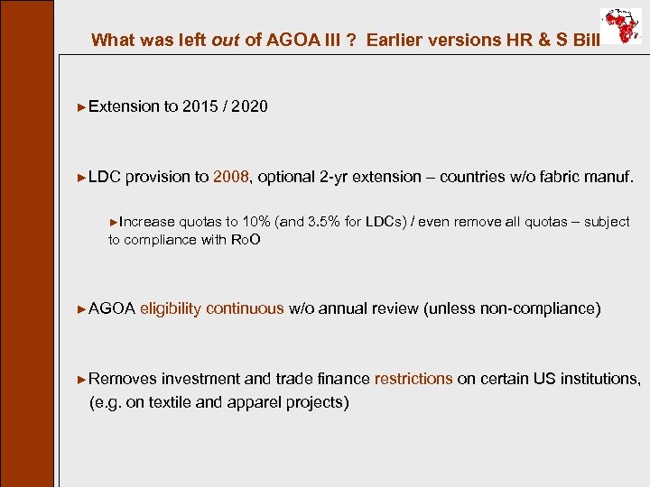 What was left out of AGOA III ? Earlier versions HR & S Bill