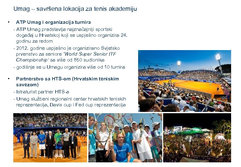 Umag – savršena lokacija za tenis akademiju • ATP Umag i organizacija turnira -