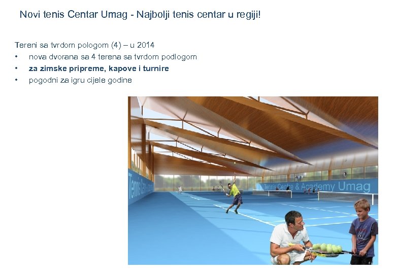 Novi tenis Centar Umag - Najbolji tenis centar u regiji! Tereni sa tvrdom pologom