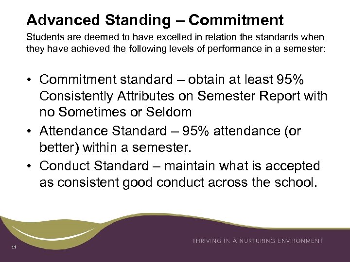 Advanced Standing – Commitment Students are deemed to have excelled in relation the standards