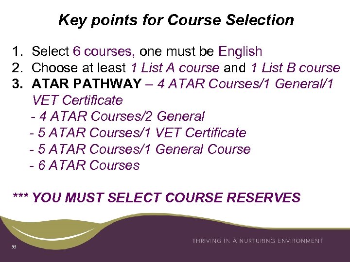 Key points for Course Selection 1. Select 6 courses, one must be English 2.