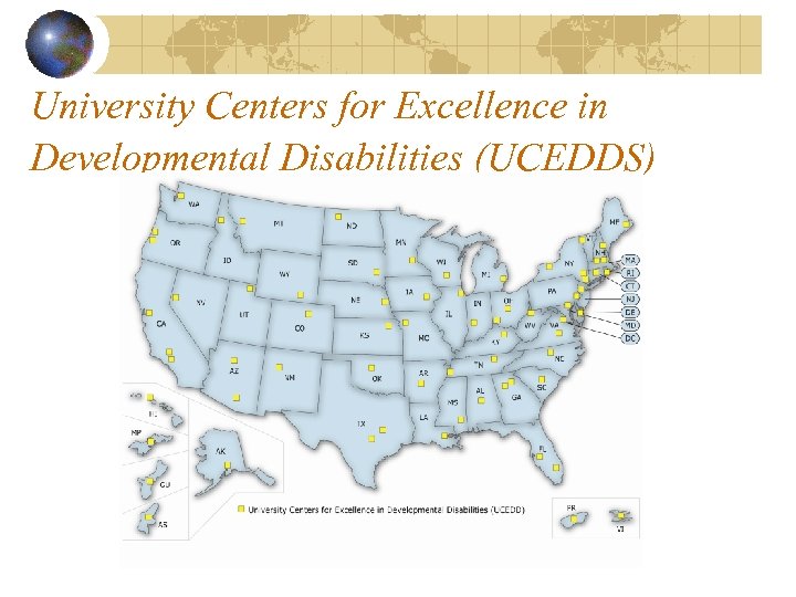 University Centers for Excellence in Developmental Disabilities (UCEDDS) 