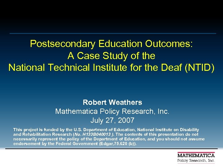 Postsecondary Education Outcomes: A Case Study of the National Technical Institute for the Deaf