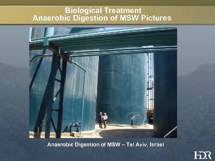 Biological Treatment Anaerobic Digestion of MSW Pictures Anaerobic Digestion of MSW – Tel Aviv,