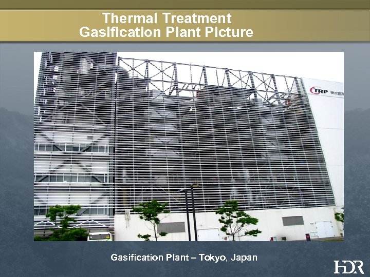 Thermal Treatment Gasification Plant Picture Gasification Plant – Tokyo, Japan 