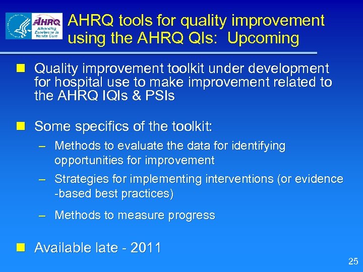 AHRQ tools for quality improvement using the AHRQ QIs: Upcoming n Quality improvement toolkit