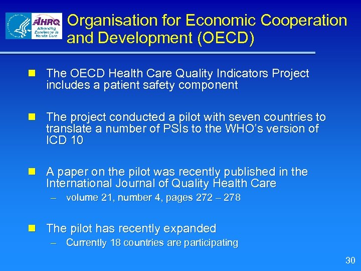 Organisation for Economic Cooperation and Development (OECD) n The OECD Health Care Quality Indicators