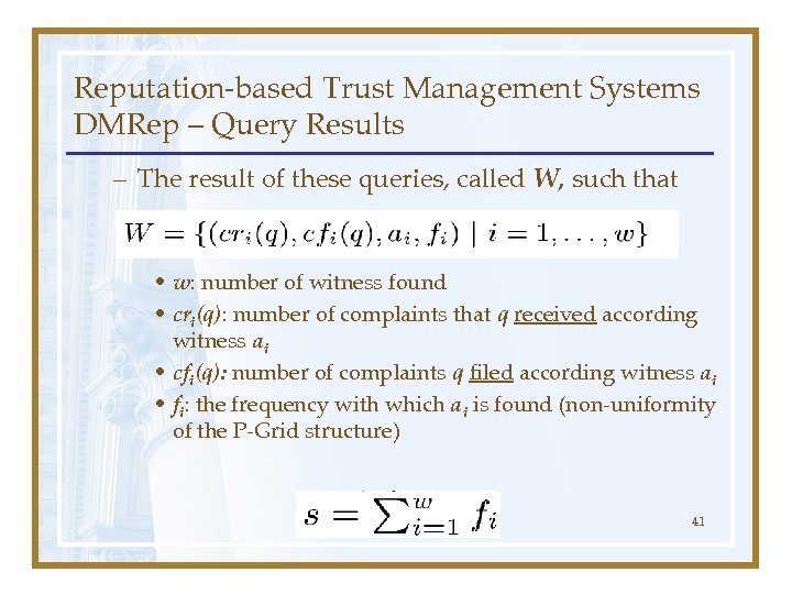 Reputation-based Trust Management Systems DMRep – Query Results – The result of these queries,