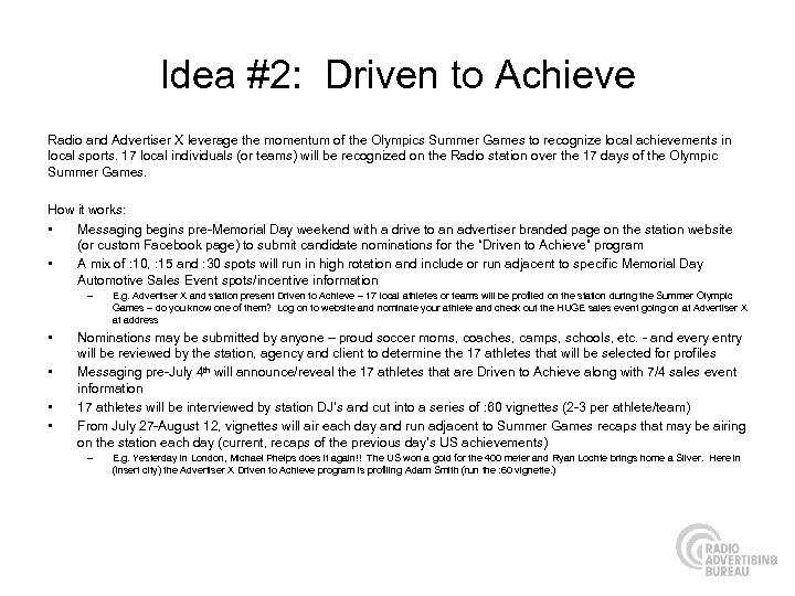 Idea #2: Driven to Achieve Radio and Advertiser X leverage the momentum of the