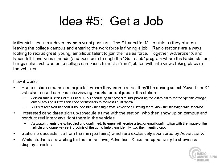 Idea #5: Get a Job Millennials see a car driven by needs not passion.
