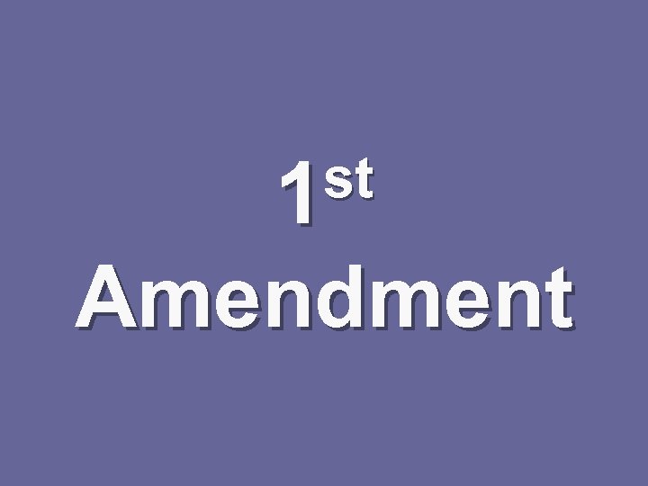 st 1 Amendment 