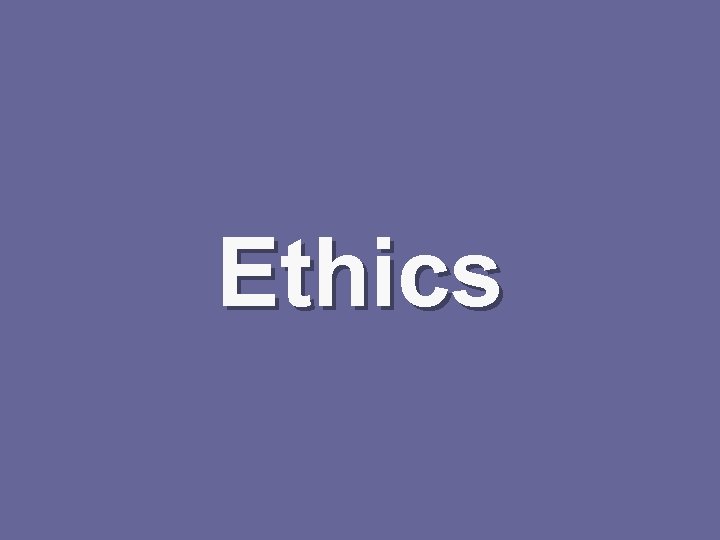 Ethics 